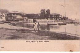 Cartolina SUEZ  Vue D'Ismailia Et Hotel Victoria.1904. Francobollo E Annullo Speciale. - Sues