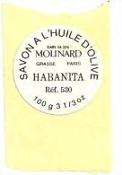 Etiquette Réf.035. Savon à L'huile D'olive Habanita - Molinard - Grasse, Paris - Etiquettes