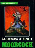 Coll. ELRIC DES DRAGONS 1 : La Jeunesse (1) //Michael MOORCOCK - Ed. Temps Futurs - Nov. 1983 - Temps Futurs