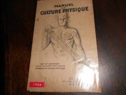 MANUFRANCE :MANUEL DE CULTURE PHYSIQUE1934 - Supplies And Equipment