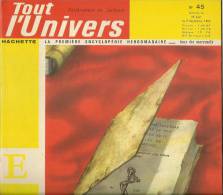 Tout L'UNIVERS N° 45 Du 29/08/1962 - Encyclopaedia