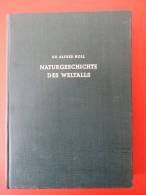 Dr. Alfred Holl "Naturgeschichte Des Weltalls" Eine Volkstümliche Kosmogonie, Um 1941 - Técnico