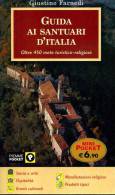 FARNEDI GUIDA AI SANTUARI D'ITALIA OLTRE 450 METE TURISTICO-RELIGIOSE  PIEMME - Turismo, Viaggi