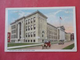 Bridgeport, CT--The New High School--cancel1917--R Ef PJ -100 - Bridgeport