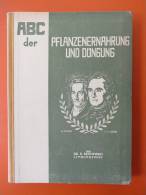 Dr. Erich Deichmann "ABC Der Pflanzenernährung Und Düngung" Ein Düngerlexikon Für Wirtschaftsberater Und Landwirte - Glossaries