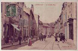 Lunéville  54  La Grande Rue - Luneville