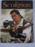 LE SCORPION Tome 3 LA CROIX DE PIERRE  En édition Originale - Scorpion, Le