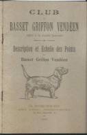 Chien/Club Du Basset Griffon Vendéen/Description Et échelle Des Points /La-Roche-sur-Yon/Ivonnet/1909     CHAS1 - Chasse/Pêche