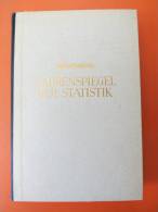 Dr. Ernst Wagemann "Narrenspiegel Der Statistik" Die Umrisse Eines Statistischen Weltbildes 1935/42 - Autres & Non Classés