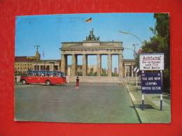BERLIN Brandenburger Tor:YOU ARE NOW LEAVING BRITISH SECTOR - Porte De Brandebourg