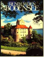 Broschierter Bildband : Rund Um Den Bodensee  -  Mit Vielen Farb-Fotos  ,  Von 1987 - Baden-Württemberg