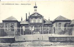 PICARDIE - 60 - OISE - LA LANDELLE - Mairie Et école - Verberie