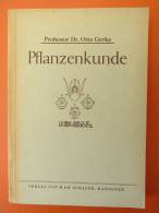 Prof. Dr. Otto Gerke "Pflanzenkunde" Von 1947 - Botanik