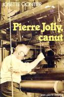 Pierre Jolly, Canut Par Josette GONTIER, Ed. J.P. Delarge, 1978 Soie, Lyon, Croix-Rousse - Rhône-Alpes