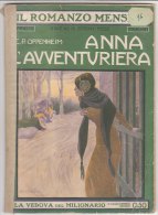 RA#18#03 IL ROMANZO MENSILE N.3-1911 E.P.Oppenheim ANNA L'AVVENTURIERA - Campbell Davidson/Cop. Salvadori - Thrillers