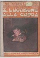 RA#19#07 IL ROMANZO MENSILE 1912 A.Boissiere Z...L'UCCISORE ALLA CORDA - Donovan/Cop. Salvadori - Thrillers