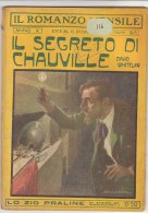 RA#19#11 IL ROMANZO MENSILE 1912 D.Whitelaw IL SEGRETO DI CHAUVILLE - Andrè De Maricourt LO ZIO PRALINE/Cop. Salvadori - Thrillers