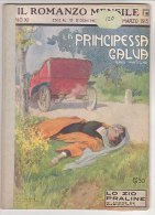 RA#20#03 IL ROMANZO MENSILE 1913 Whitelaw LA PRINCIPESSA GALVA - De Maricourt/Cop. Salvadori/Pubbl. CIOCCOLATO SUCHARD - Thrillers