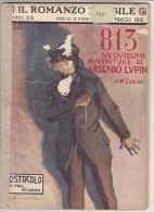 RA#22#05 ROMANZO MENSILE 1915 Leblanc 813 NUOVISSIME AVV.DI ARSENIO LUPIN - De Garros/Cop. Salvadori/CIOCCOLATO SUCHARD - Thrillers