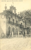 PORTUGAL - CHAVES - IGREJA DA MISERICORDIA E CASTELO - 1915 PC. - Vila Real