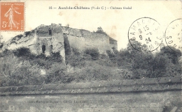 NORD PAS DE CALAIS - 62 - AUXI LE CHATEAU - Château Féodal - Auxi Le Chateau