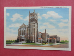 Wichita Falls TX   First Methodist Church Linen  Not Mailed      Ref 954 - Altri & Non Classificati