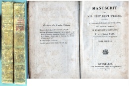 C1 NAPOLEON Baron Fain MANUSCRIT DE 1813 Mille Huit Cent Treize Edition BELGE 1824 COMPLET - Francés