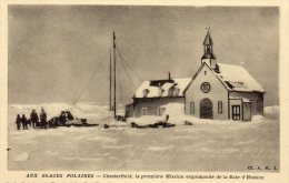 Aux Glaces Polaires - Chesterfield  La Première Mission Esquimaude De La Baie D'hudson - Autres & Non Classés