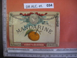 1 ETIQUETTE  XIX Ième Litho Parafiné  - MANDARINE - LEGOUEY & DELBERGUE - IMPRIMEUR  ROMAIN & PALYART - Alcohols & Spirits