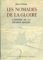 Guerre 39 45 : Les Nomades De La Gloire : L'épopée De La Division Leclerc Par Jean D'Esme. - Francese