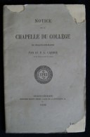 NOTICE SUR LA CHAPELLE DU COLLEGE DE CHALONS-SUR-MARNE Le P. L. CARREZ 1898 - Champagne - Ardenne