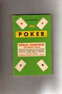 Le Poker - G.B. De Savigny - Règles Complètes Des Grands Cercles - La Bouillotte - Albin Michel - Juegos De Sociedad
