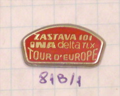 TOUR D` EUROPE - ZASTAVA 101 - Belgrade Serbia / Auto Car Voiture (INA DELTA TLX  Oil Petrol Company Sponsor) - Rally