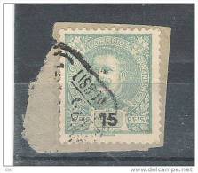PORTUGAL, 1895, Carlos I , Yvert N° 128, 15 REIS Vert ,obl Sur Fragment , Cote 3,00 Euros ; TB - Usado