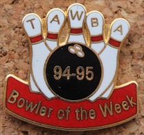 TAWBA - 94/95 - BOWLER OF THE WEEK - BOWLING - BOULE -  QUILLES      -    (5) - Bowling