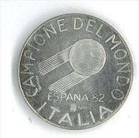 MEDAGLIA  UFFICIALE ZECCA IPZS - ANNO 1982 ITALIA CAMPIONE DEL MONDO ESPANA  DIAMETRO 35 Mm - ARGENTO  Ag 986 - Autres & Non Classés
