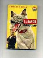 - LE BARON BOUQUINE . A. MORTON . LA CHOUETTE 1957 . - Ditis - La Chouette