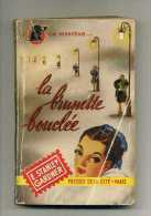 - LA BRUNETTE BOUCLEE . E. STANLEY GARDNER . PRESSES DE LA CITE 1951 - Presses De La Cité