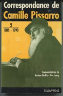 Livre Tome 2 "Correspondances De Camille Pissarro" 1886-1890 - Pontoise - Impressionnisme - Ile-de-France