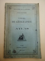 Ministère De La Guerre - Ecoles Militaires - Cours De Géographie - ATLAS - 1922 - Plus Carte Asie Occident - Mapas/Atlas