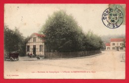 Environs De Compiègne - L'Elysée De RETHONDES Et La Gare. - Rethondes