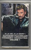 Cassette De Johnny Halliday. A La Vie à La Mort. - Audio Tapes