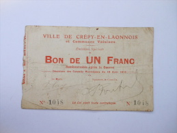 Aisne 02 Crépy-en-Laonnois , 1ère Guerre Mondiale 1 Franc 16-8-1915 R - Bons & Nécessité