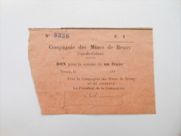 Pas-de-Calais 62 MINES De Bruay, 1ère Guerre Mondiale 1 Franc SANS DATE !!! - Bons & Nécessité
