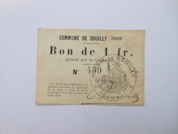 Somme 80 Douilly, 1ère Guerre Mondiale 1 Franc 23-4-1915 - Bons & Nécessité