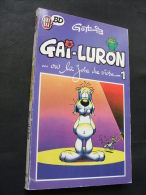 BD 43 - GAI LURON ...ou La Joie De Vivre N°1 - GOTLIB - Editions J´ai Lu 1987 - Gotlib