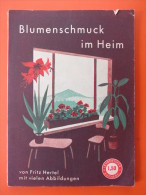 Fritz Hertel "Blumenschmuck Im Heim" (Lehrmeister-Bücherei, Leipzig) - Naturaleza