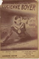 Partition Affichette 1932 PARLE MOI D'AUTRE CHOSE Lucienne BOYER De J.Delettre . - Canto (solo)