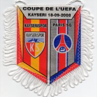 FANION  PARIS SG//KAYSERISPOR En Coupe UEFA 2008 - Habillement, Souvenirs & Autres