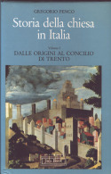 M GREGORIO PENCO STORIA DELLA CHIESA IN ITALIA. VOL. 1: DALLE ORIGINI AL CONCILIO DI TRENTO - History, Philosophy & Geography